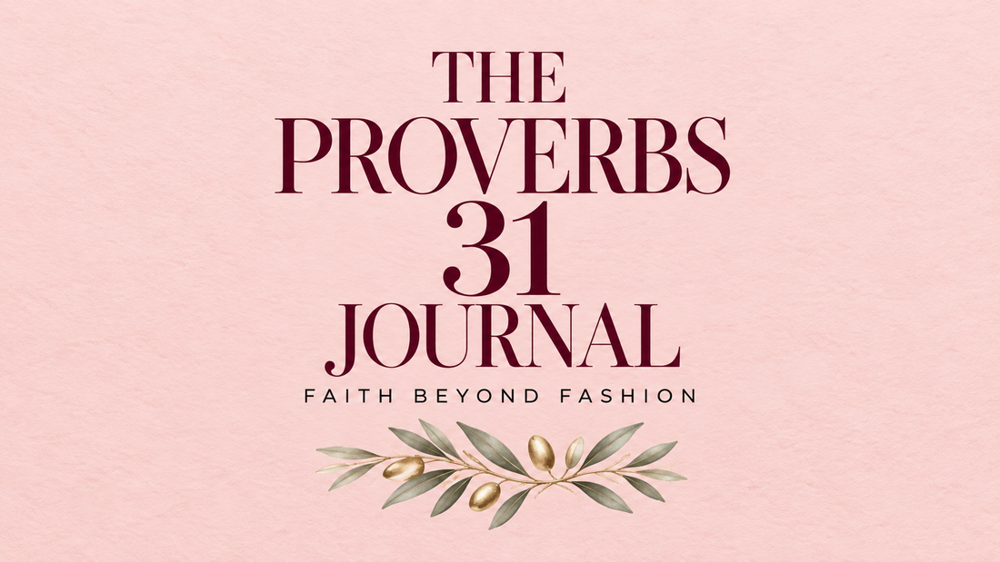 Welcome to The Proverbs 31 Journal