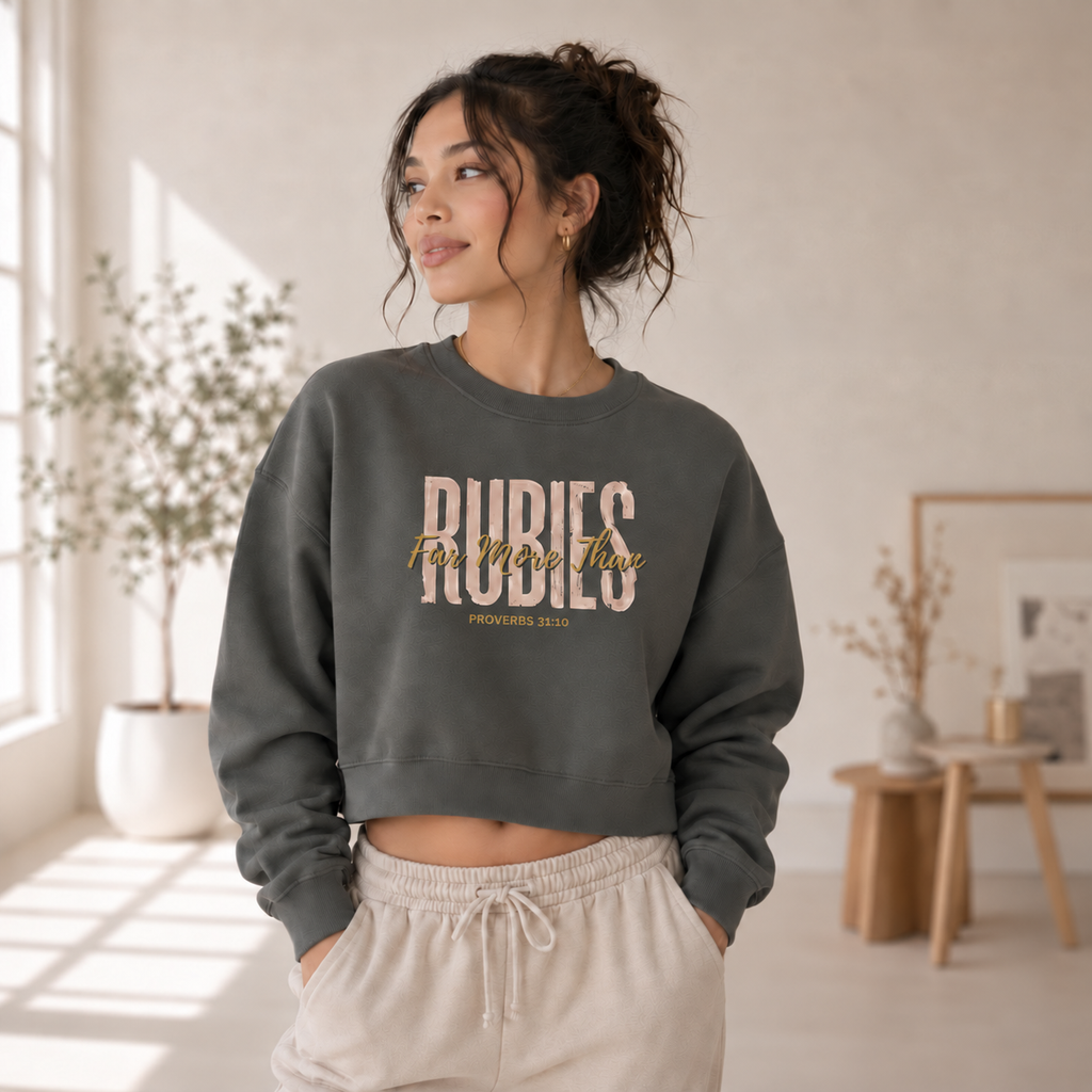 Far More Than Rubies Crewneck