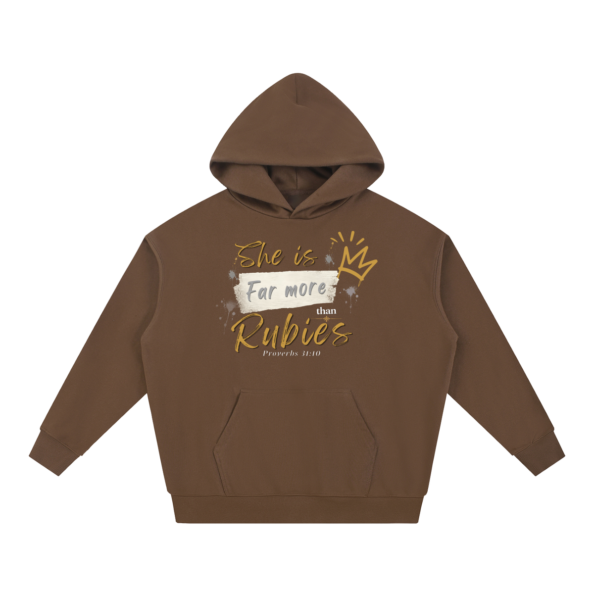 Far More Than Rubies Hoodie