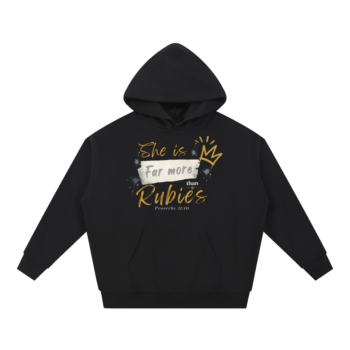 Far More Than Rubies Hoodie